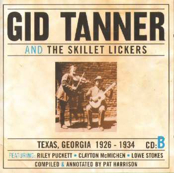 4CD/Dobozkészlet Gid Tanner & His Skillet Lickers: Gid Tanner And The Skillet Lickers