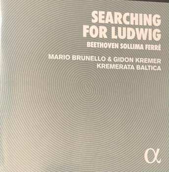 CD Gidon Kremer: Searching For Ludwig