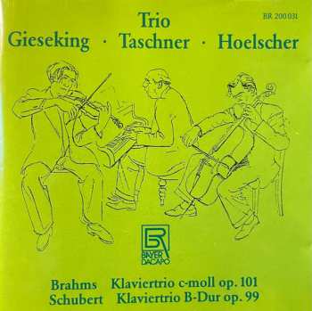 Album Johannes Brahms: Klaviertrio C-Moll Op.101 / Klaviertrio B-Dur Op.99