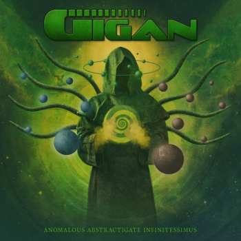 Album Gigan: Anomalous Abstractigate Infinitessimus