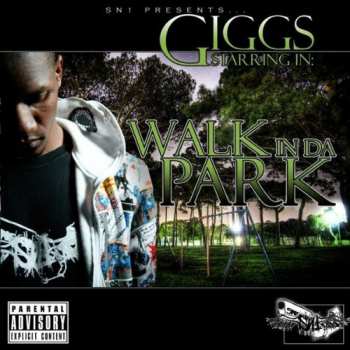 Album Giggs: Giggs Starring In: Walk In Da Park