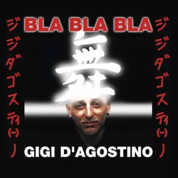 Gigi D'Agostino: Bla Bla Bla