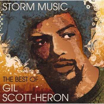 Album Gil Scott-Heron: Storm Music (The Best Of Gil Scott-Heron)