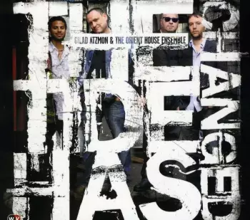 Gilad Atzmon & The Orient House Ensemble: The Tide Has Changed