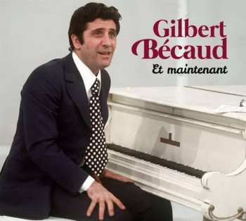 2CD Gilbert Bécaud: Et Maintenant (90th Anniversary)