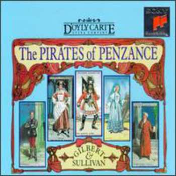 Album Gilbert & Sullivan: The Pirates Of Penzance Or The Slave Of Duty