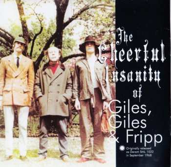 CD Giles, Giles And Fripp: The Cheerful Insanity Of Giles, Giles & Fripp
