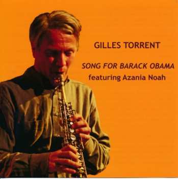 Album Gilles Torrent: Song For Barack Obama
