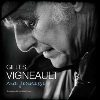 LP Gilles Vigneault: Ma Jeunesse Les Premières Chansons