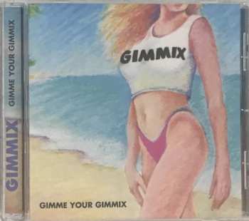 CD GIMMIX: Gimme Your Gimmix