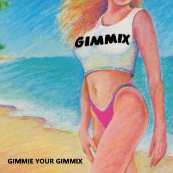 Album GIMMIX: Gimme Your Gimmix