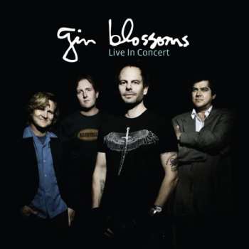 CD Gin Blossoms: Live In Concert