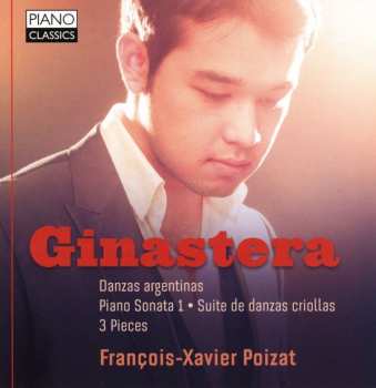 Album Alberto Ginastera: Danzas Argentinas ∙ Piano Sonata 1 ∙ Suite De Danzas Criollas ∙  3 Pieces