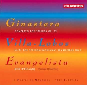 Album Heitor Villa-Lobos: Concerto For Strings Op. 33 / Suite For Strings; Bachianas Brasileiras No.9 / Airs D'Espagne