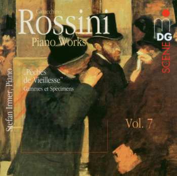 Album Gioacchino Rossini:  Piano Works Vol. 7