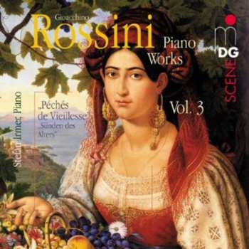 Album Gioacchino Rossini: Piano Works Vol.3