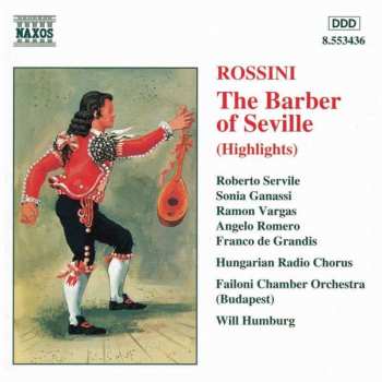 Album Gioacchino Rossini: The Barber Of Seville (Highlights)