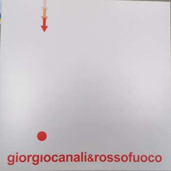 LP Giorgio Canali & Rossofuoco: Giorgio Canali & Rossofuoco LTD