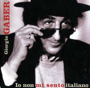 Album Giorgio Gaber: Io Non Mi Sento Italiano