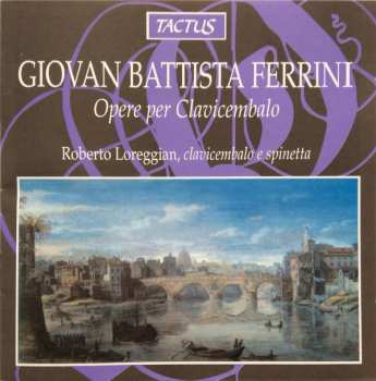 Album Roberto Loreggian: Opere Per Clavicembalo