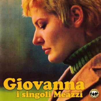 Album Giovanna Nocetti: I Singoli Meazzi