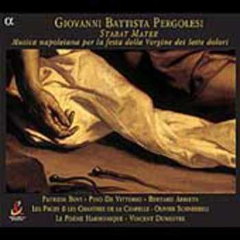 CD Giovanni Battista Pergolesi: Stabat Mater / Musica Napoletana Per La Festa Della Vergine Dei Sette Dolori
