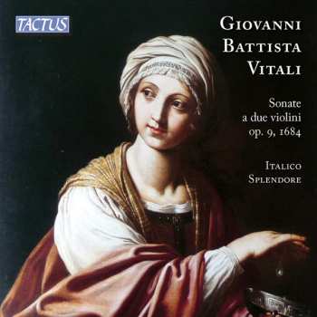 Album Giovanni Battista Vitali: Sonate A Due Violini Op. 9, 1684