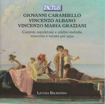 Album Giovanni Caramiello: Canzoni Napoletane E Celebri Melodie