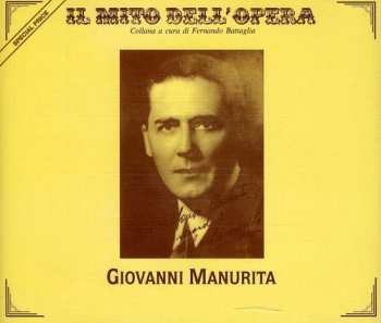Album Giovanni Manurita: Il Mito Del Opera