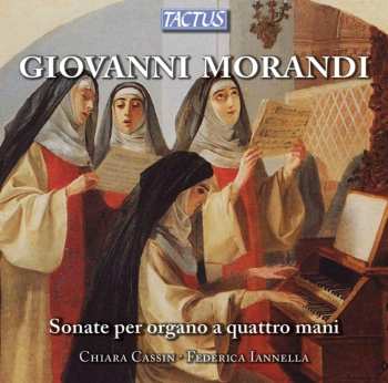 Album Giovanni Morandi: Sonate Per Organo A Quattro Mani