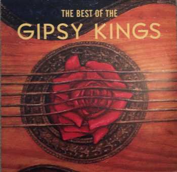 2LP Gipsy Kings: The Best Of The Gipsy Kings