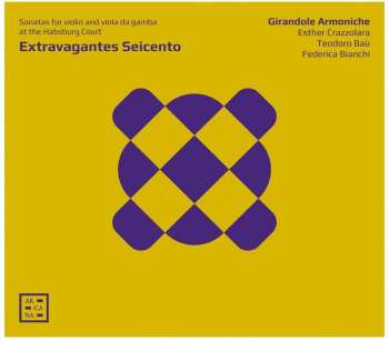 Album Federica Bianchi: Extravagantes Seicento - Sonatas For Violin And Viola da Gamba At The Habsburg Court
