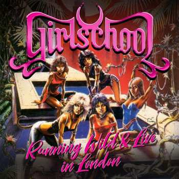 Album Girlschool: Running Wild Live In London Cd/dvd Edition
