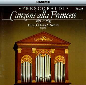 CD Girolamo Frescobaldi: Canzoni Alla Francese - 1615 & 1645