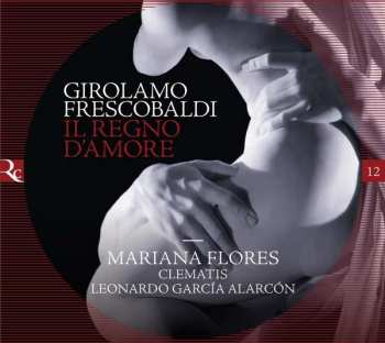 Album Leonardo Garcia Alarcón: Il Regno D'amore