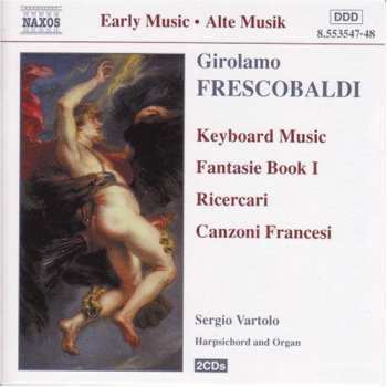 Album Girolamo Frescobaldi: Keyboard Music (Fantasie Book I / Ricercari / Canzoni Francesi)