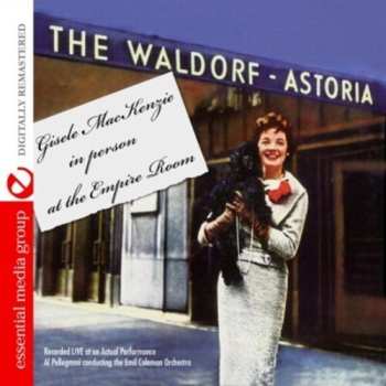 Album Gisele MacKenzie: In Person...At The Empire Room Of The Waldorf-Astoria