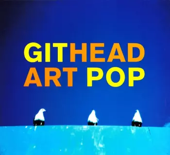Githead: Art Pop