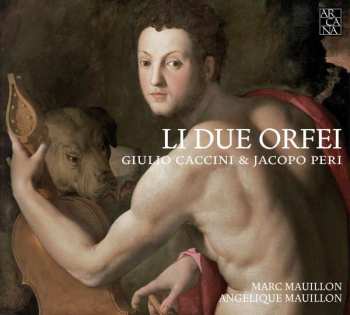 CD Giulio Caccini: Li Due Orfei
