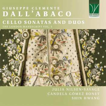 CD Giuseppe Clemente Dall'Abaco: Cello Sonatas And Duos (The London Manuscript Vol. I)
