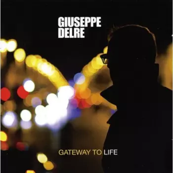 Giuseppe Delre: Gateway To Life