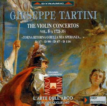 CD L'Arte Dell'Arco: The Violin Concertos Vol. 8 (c 1721-35) "Torna Ritorna O Bella Mia Speranza . . .