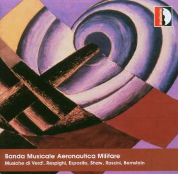 Album Giuseppe Verdi: Banda Musicale Aeronautica Militare