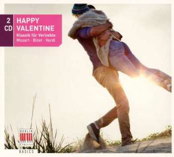 Album Giuseppe Verdi: Happy Valentine - Klassik Für Verliebte