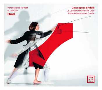 CD Giuseppina Bridelli: Duel: Porpora And Handel In London