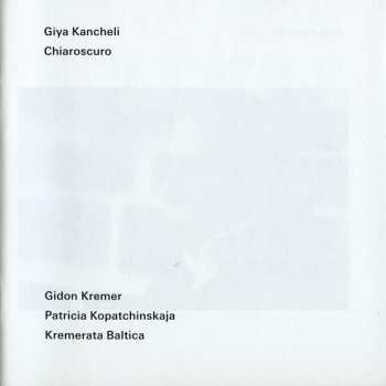 CD Giya Kancheli: Chiaroscuro