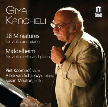 Album Giya Kancheli: 18 Miniatures / Middelheim