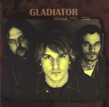 CD Gladiator: Single 1994 – 2002