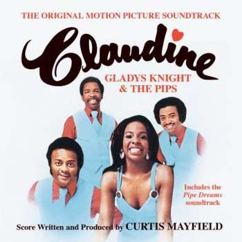 Album Gladys Knight And The Pips: Claudine / Pipe Dreams: Original Soundtracks