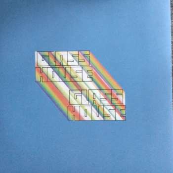 LP Glass House: Thanks I Needed That